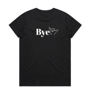 Hi Bye Tee (Women)